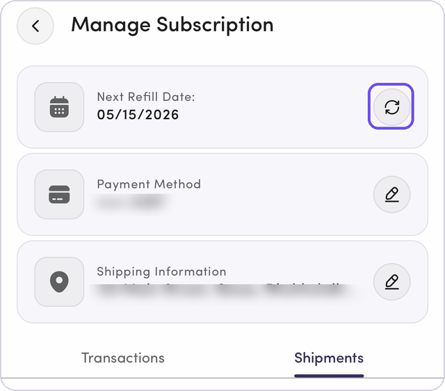 The round arrows icon on the Next Refill Date row